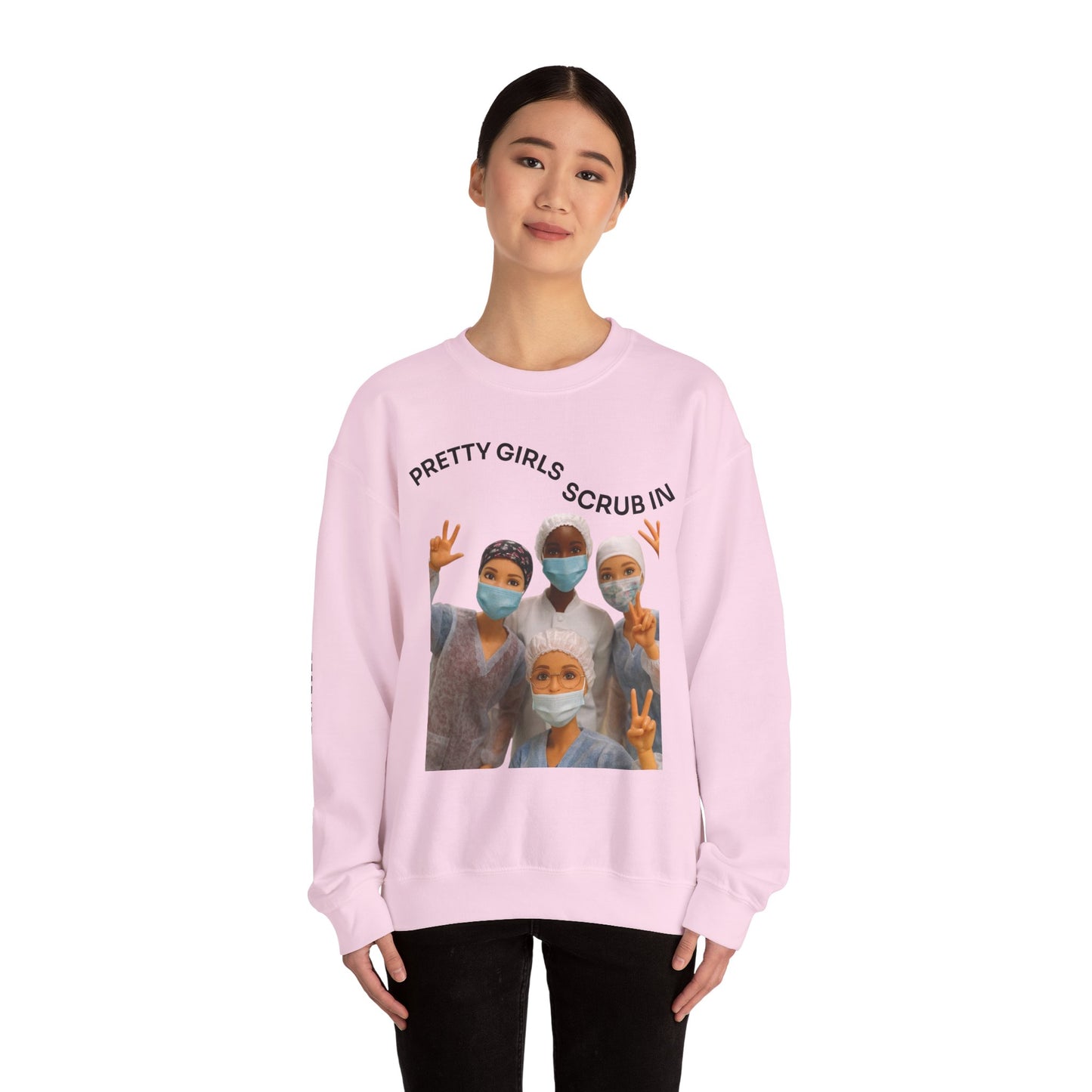 "Pretty Girls Scrub In" Crewneck Sweatshirt