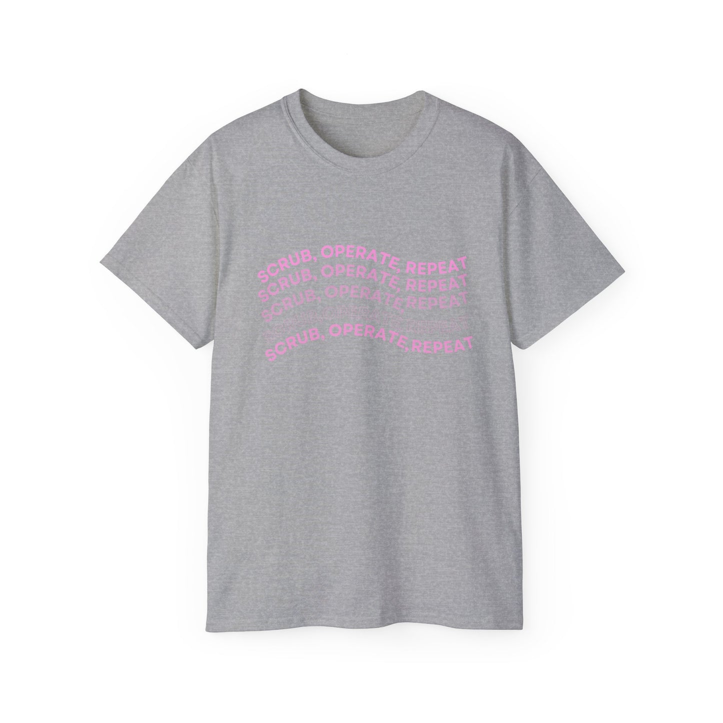 “Scrub, Operate, Repeat” T-shirt