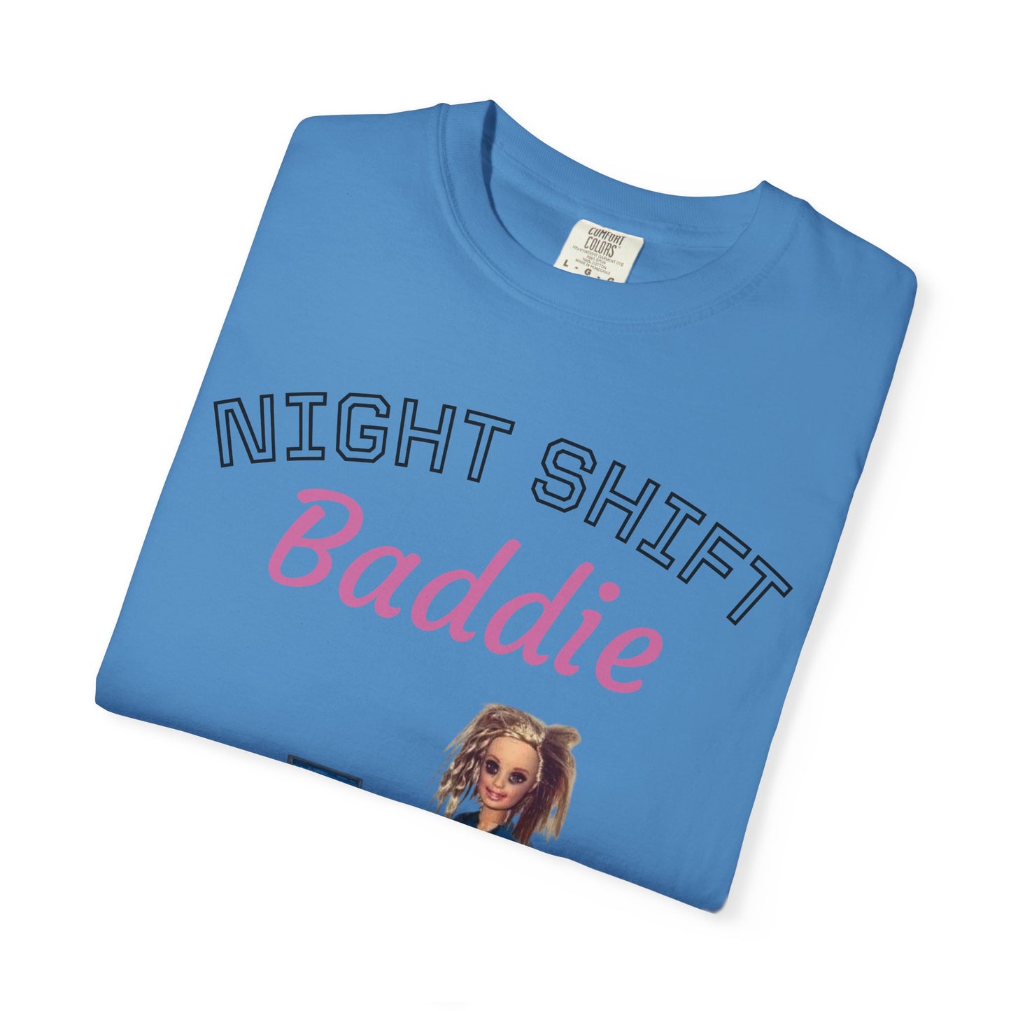 Night Shift Baddie T-Shirt