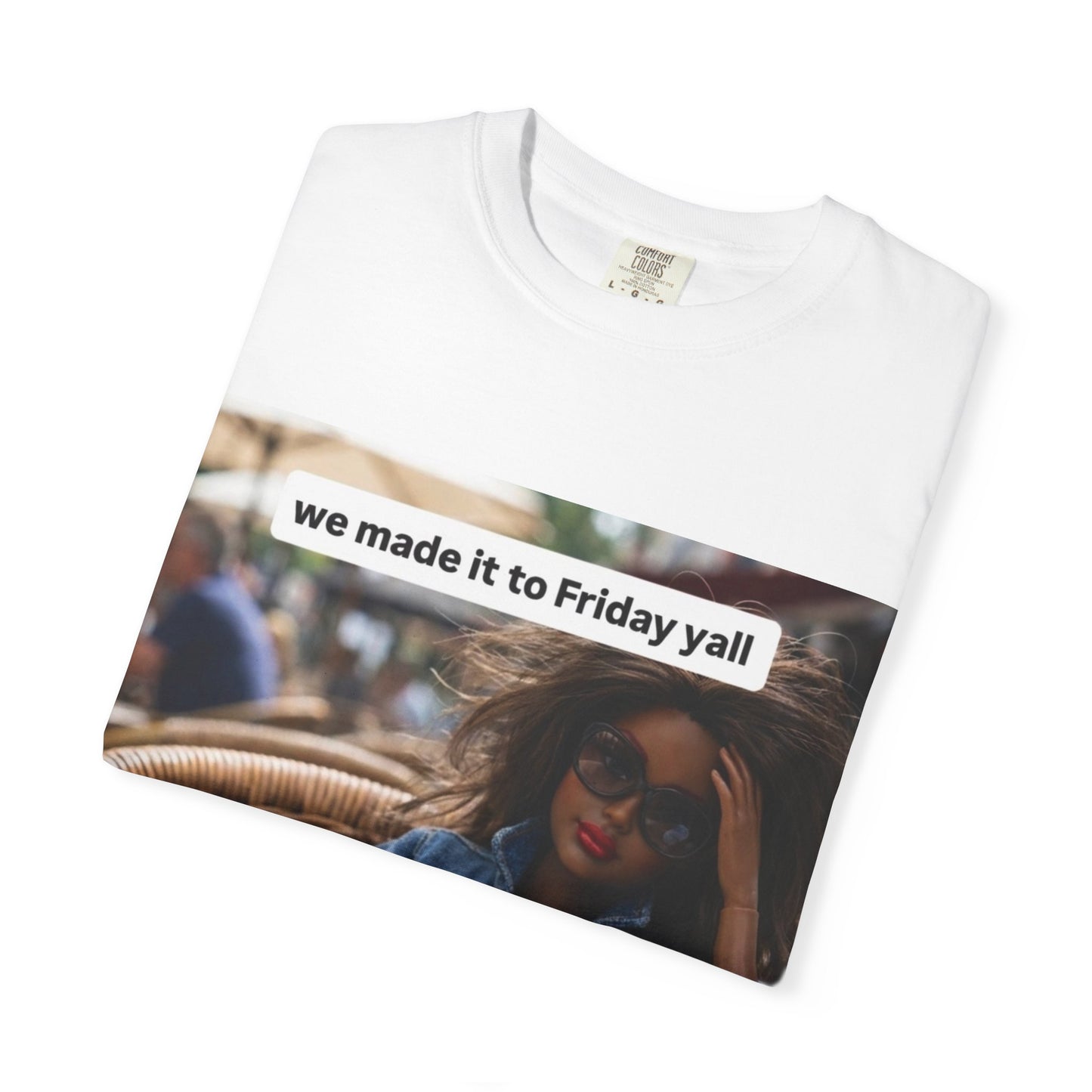 Friday Vibes T-Shirt — "we made it to Friday y'all"