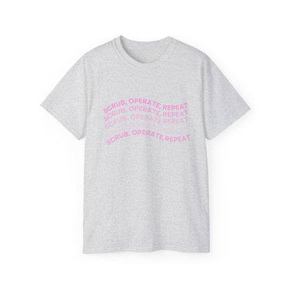 “Scrub, Operate, Repeat” T-shirt