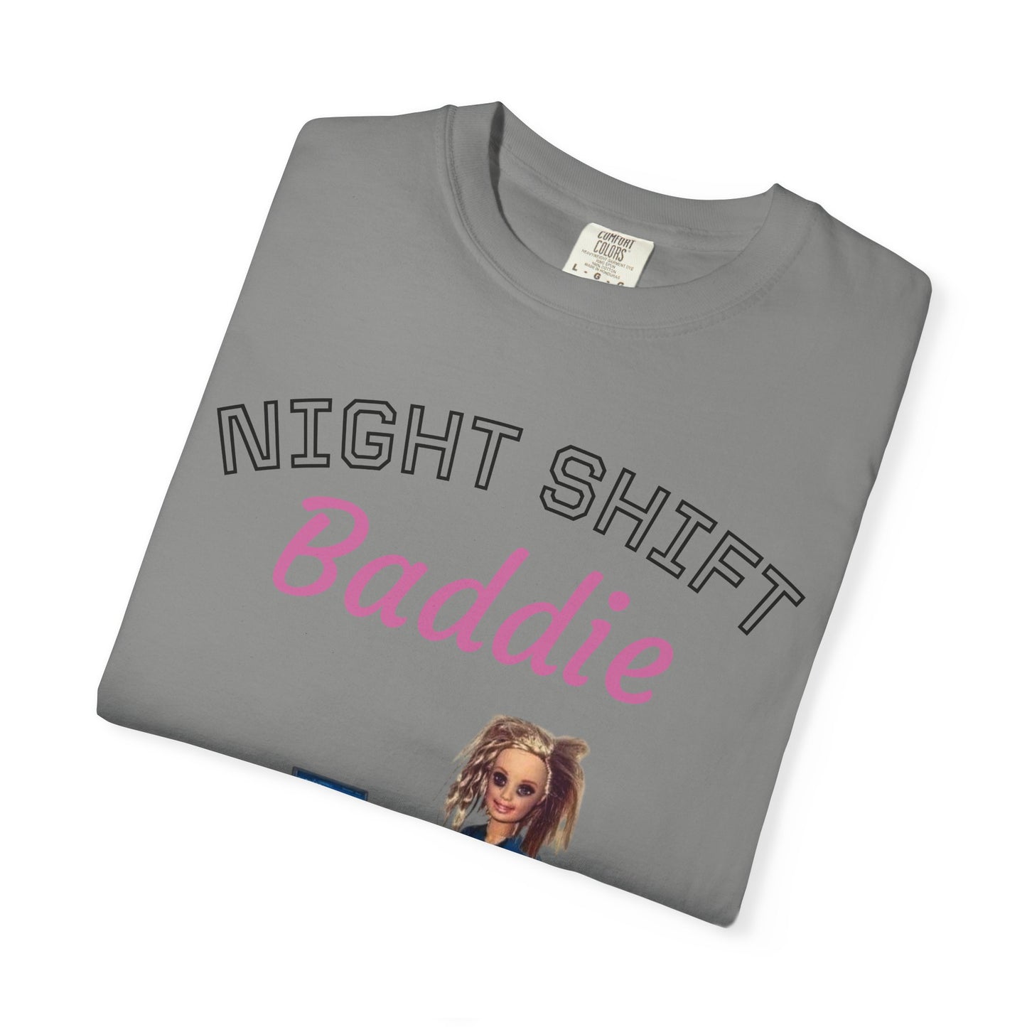 Night Shift Baddie T-Shirt