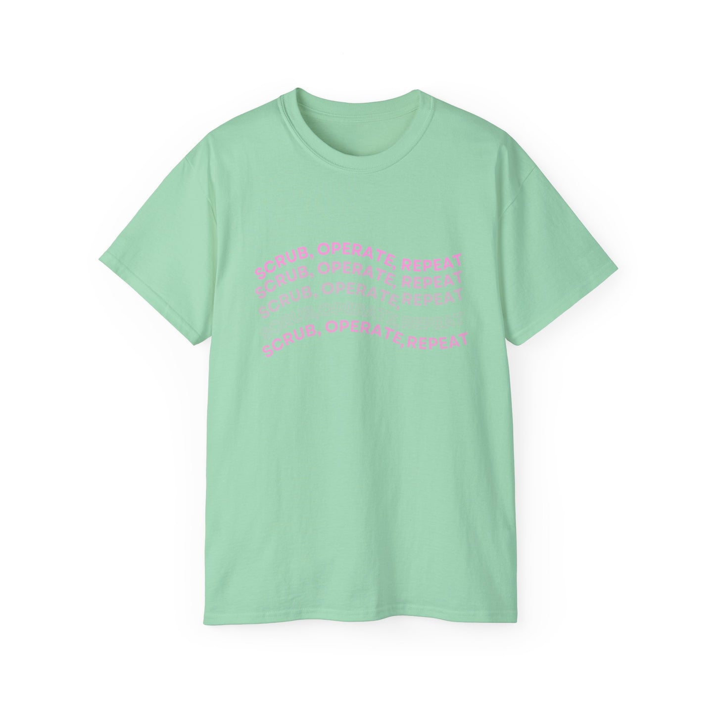 “Scrub, Operate, Repeat” T-shirt