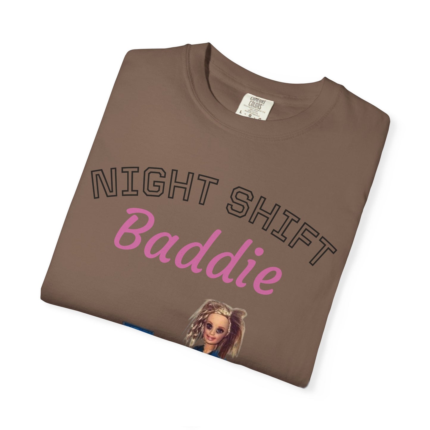Night Shift Baddie T-Shirt
