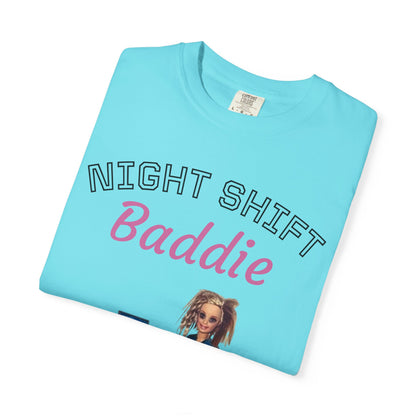 Night Shift Baddie T-Shirt
