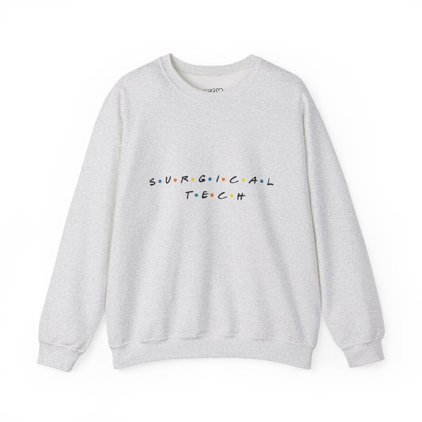 Friends Surgical Tech Crewneck Sweatshirt