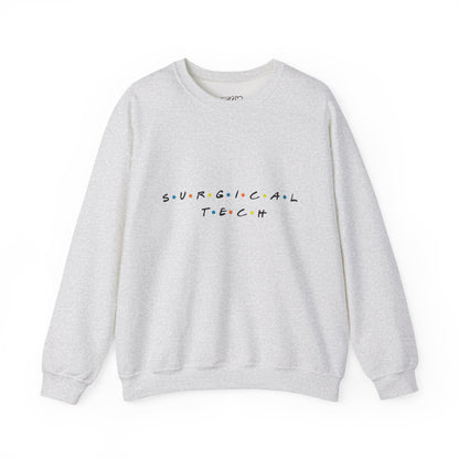 Friends Surgical Tech Crewneck Sweatshirt