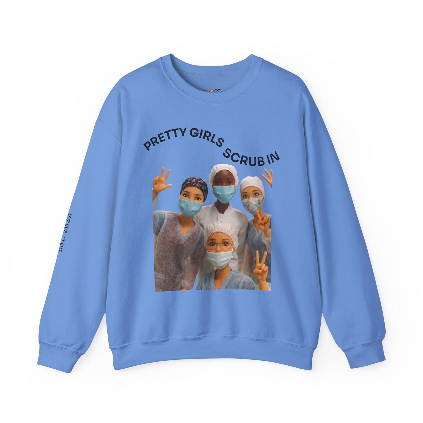 "Pretty Girls Scrub In" Crewneck Sweatshirt