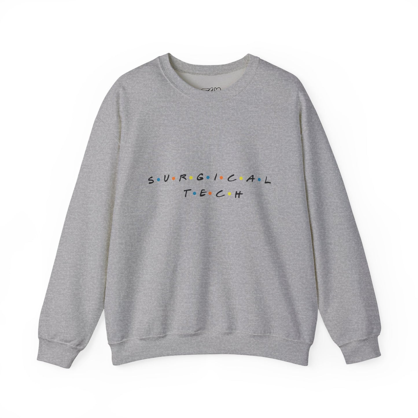 Friends Surgical Tech Crewneck Sweatshirt
