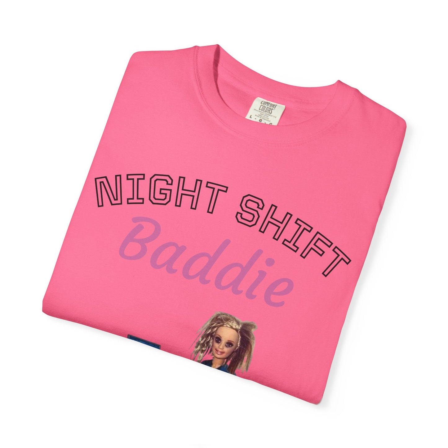 Night Shift Baddie T-Shirt