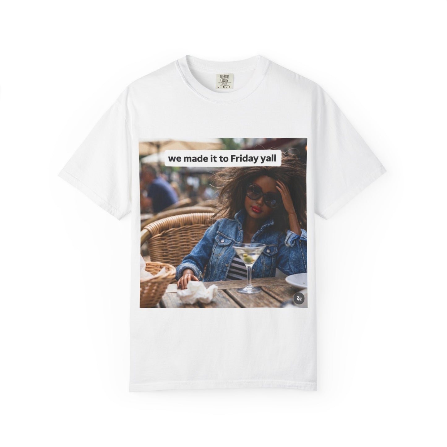 Friday Vibes T-Shirt — "we made it to Friday y'all"