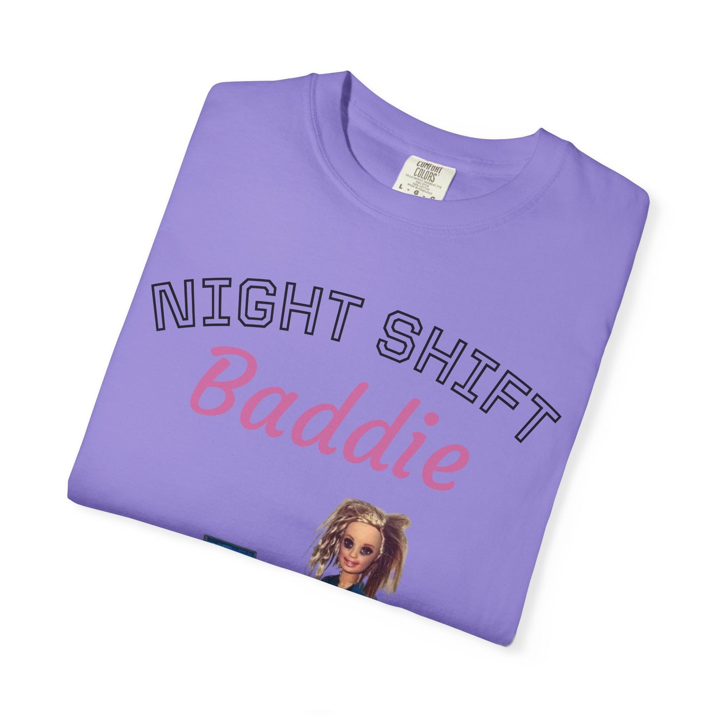 Night Shift Baddie T-Shirt