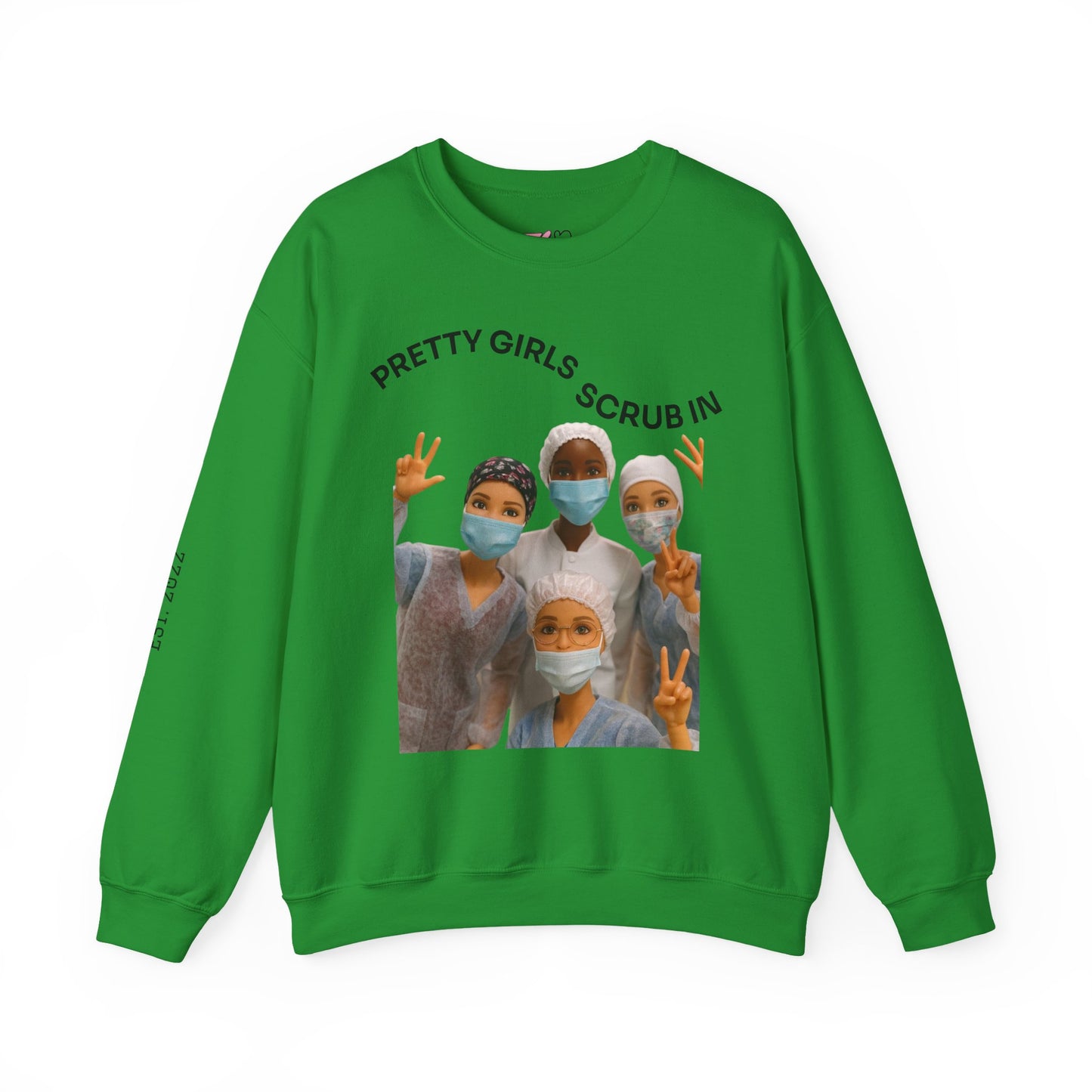 "Pretty Girls Scrub In" Crewneck Sweatshirt