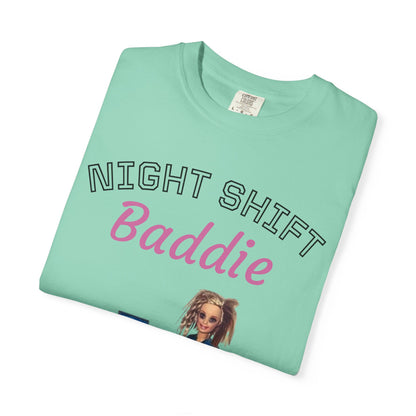 Night Shift Baddie T-Shirt