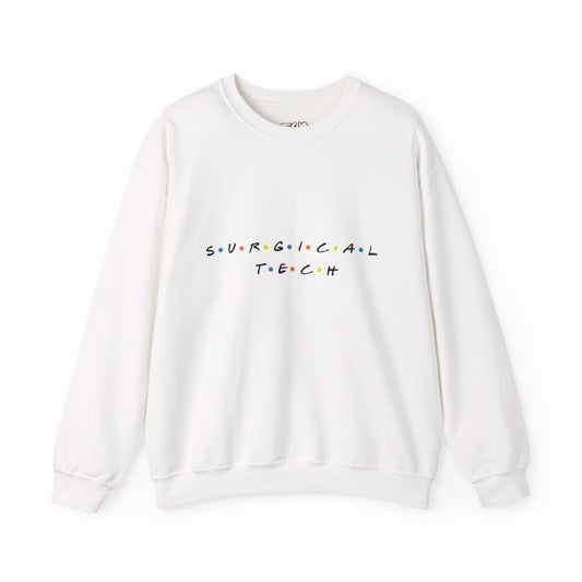 Friends Surgical Tech Crewneck Sweatshirt
