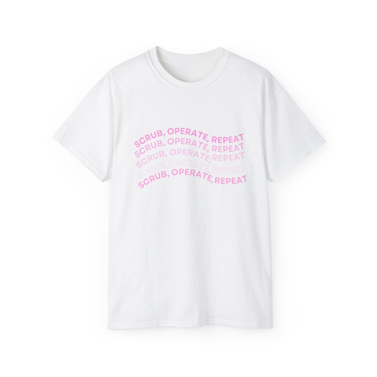 “Scrub, Operate, Repeat” T-shirt