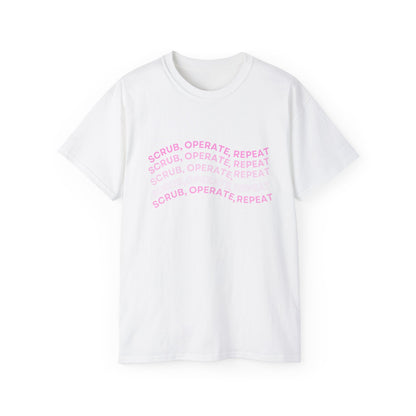 “Scrub, Operate, Repeat” T-shirt