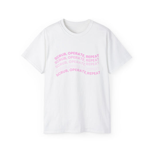 “Scrub, Operate, Repeat” T-shirt