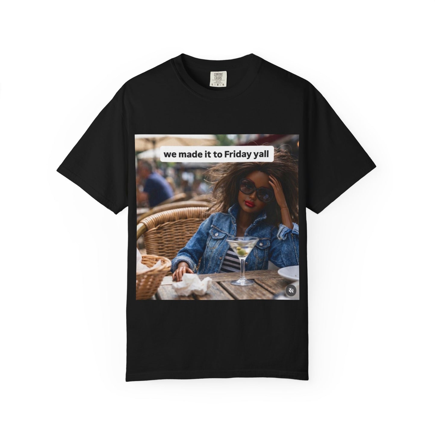 Friday Vibes T-Shirt — "we made it to Friday y'all"