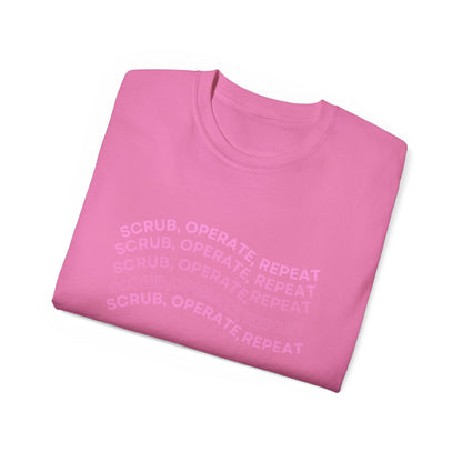 “Scrub, Operate, Repeat” T-shirt
