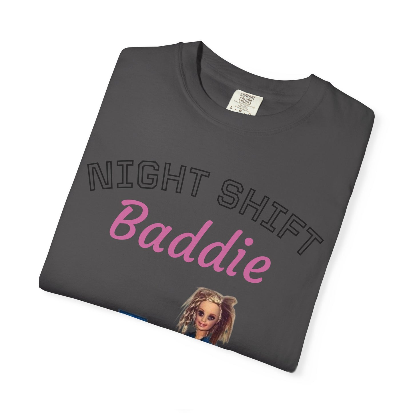 Night Shift Baddie T-Shirt