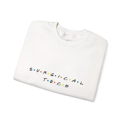 Friends Surgical Tech Crewneck Sweatshirt