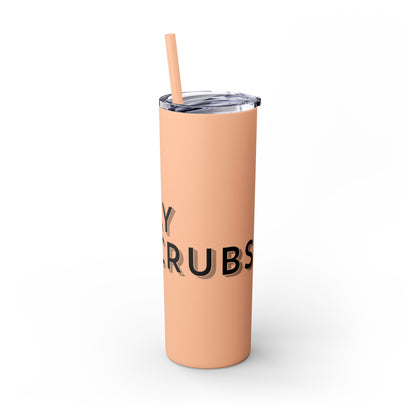 Flyscrubs Skinny Tumbler with Straw, 20oz