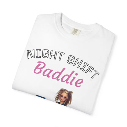 Night Shift Baddie T-Shirt